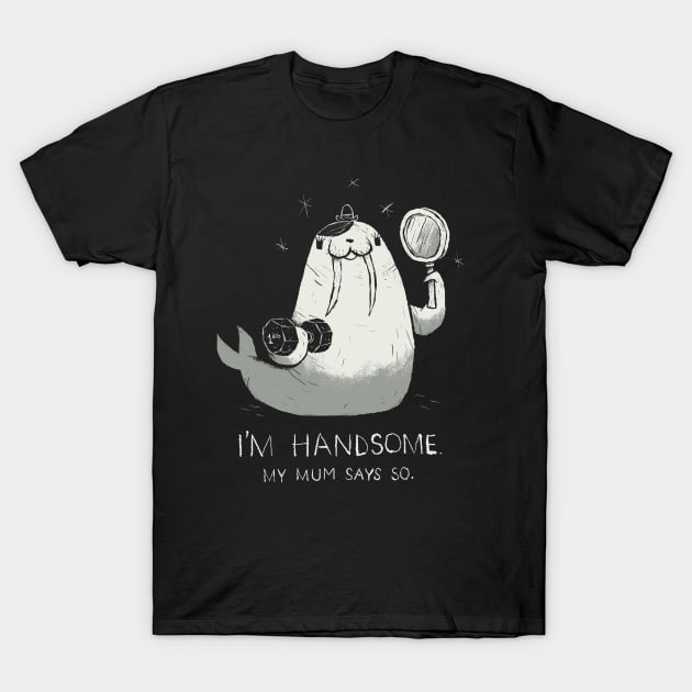 i'm handsome T-Shirt by Louisros